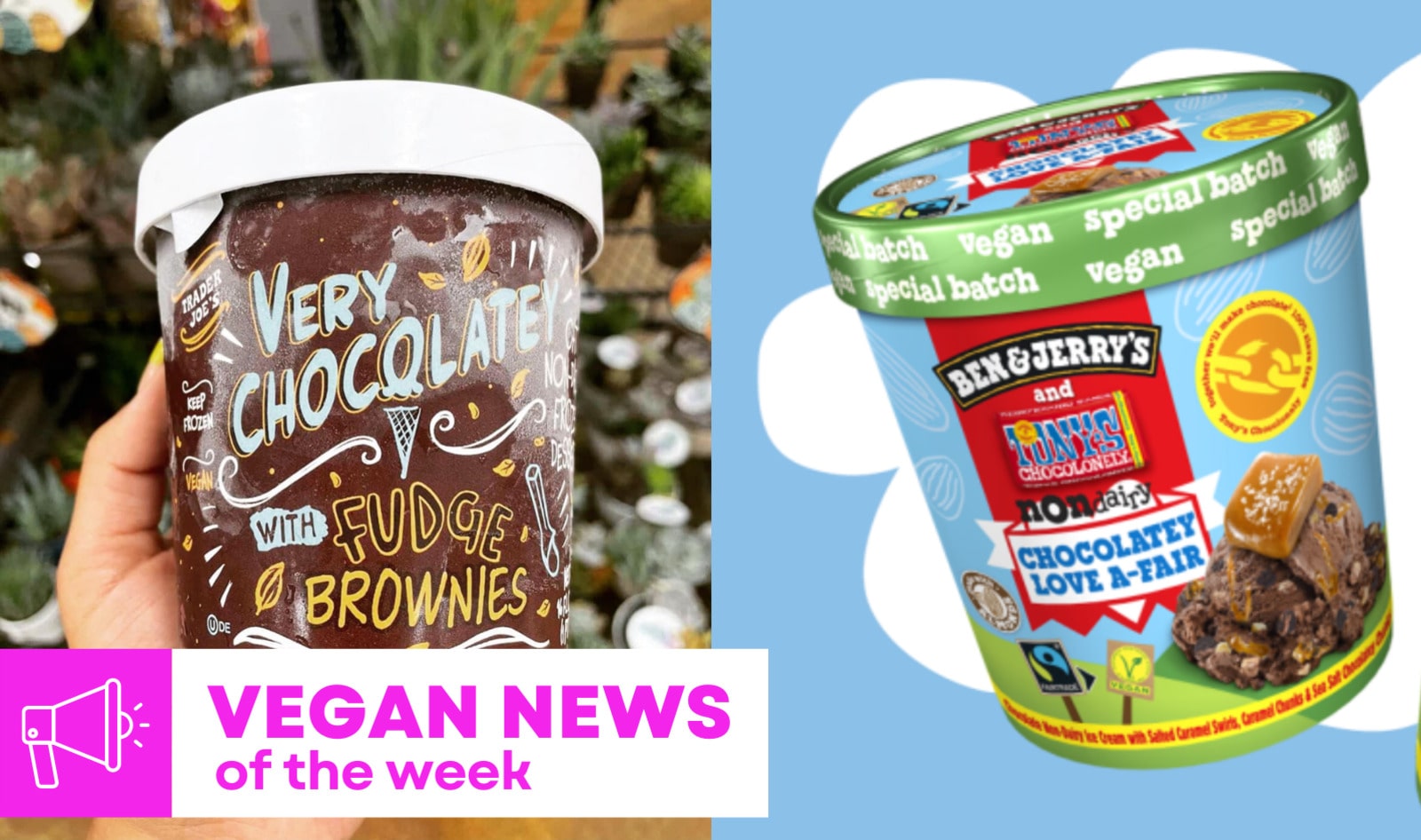 Trader Joe’s and Ben & Jerry’s New Ice Creams, and More Vegan Food News